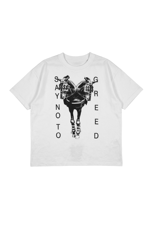 "SAY NO TO GREED" T-SHIRT
