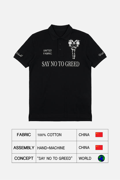 "SAY NO TO GREED" POLO